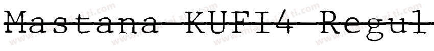 Mastana KUFI4 Regul字体转换